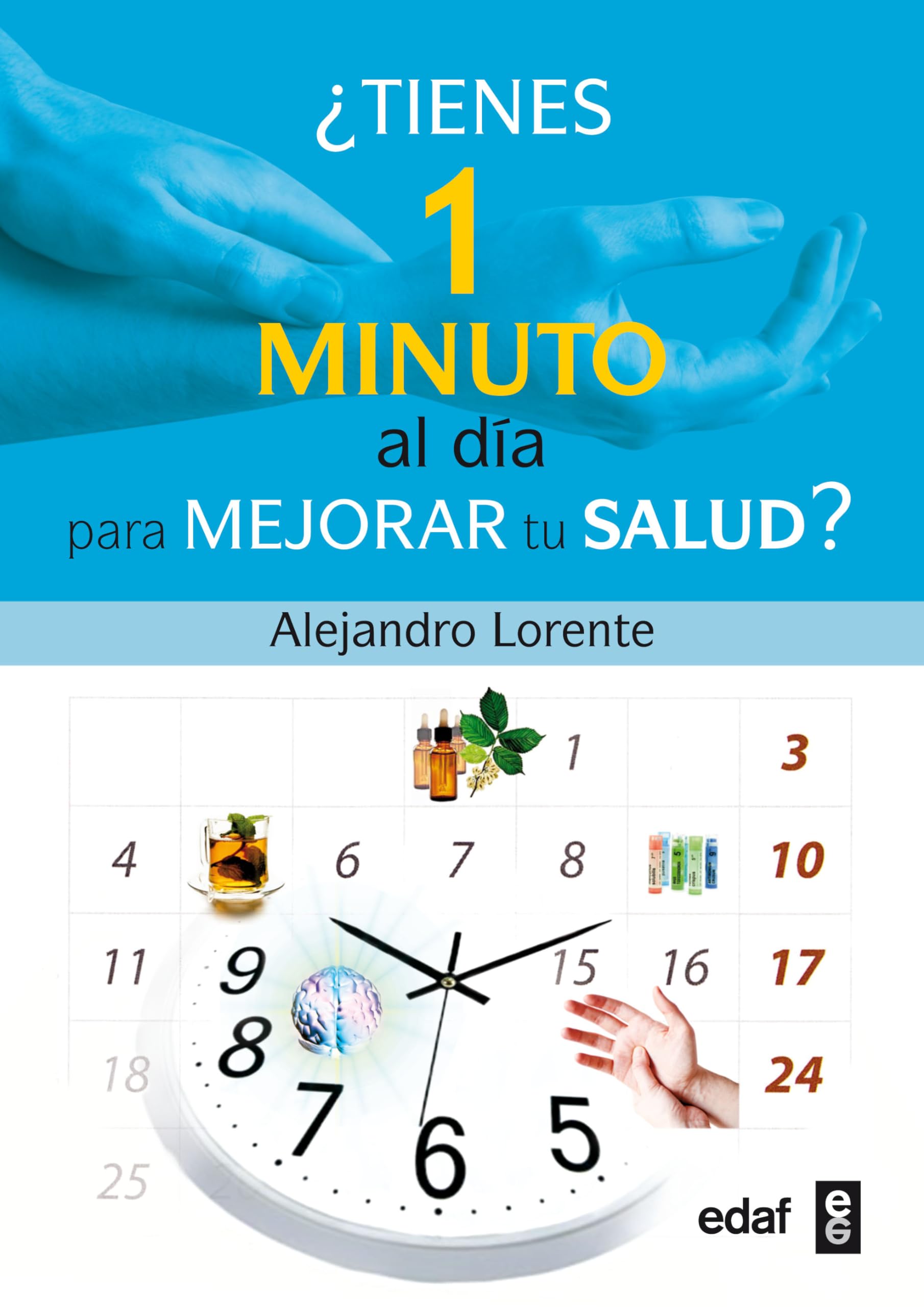 1 Minute Daily Health Improvement Guide - Spanish Edition | Boost Wellness with Quick Daily Routines for Busy Lifestyles