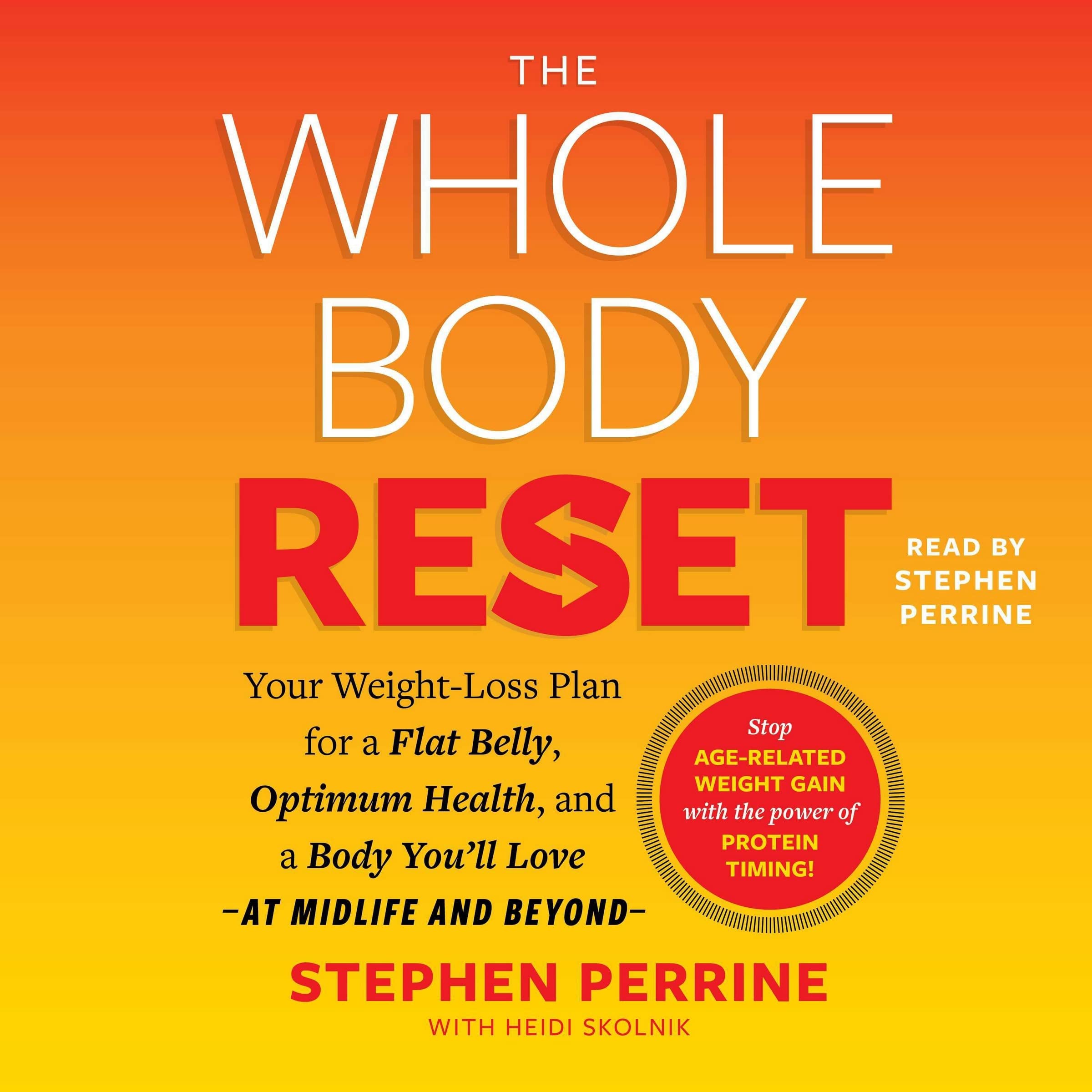 The Whole Body Reset: Weight-Loss Plan for Flat Belly, Optimal Health & Body Confidence at Midlife and Beyond | Diet Guide for Women Over 40, Metabolism Booster, Healthy Aging Lifestyle