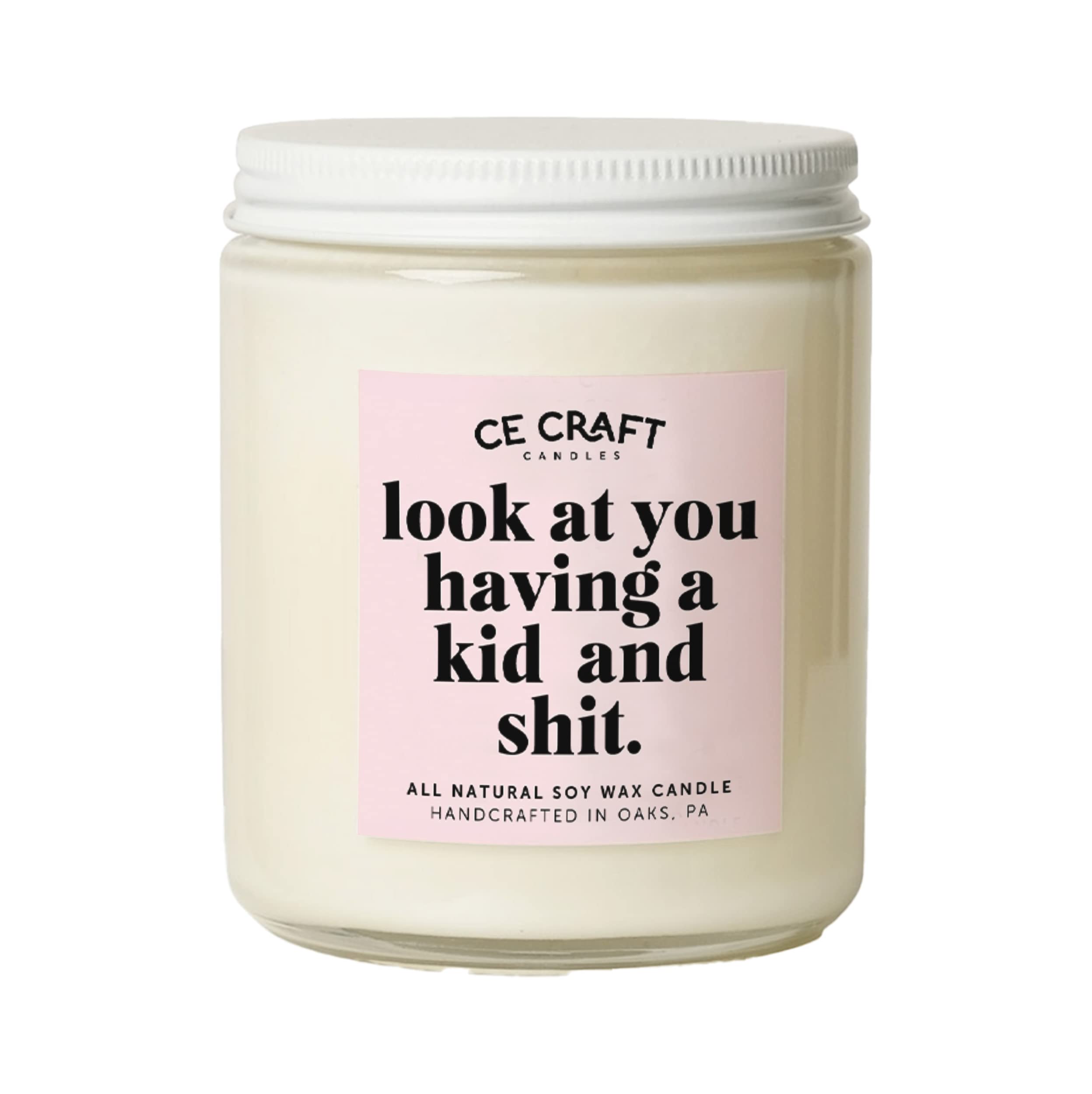 CE Craft Funny 'Look at You Having a Kid and Shit' Soy Wax Candle - Lavender Vanilla Scented Candle | Perfect New Baby Gift, Pregnancy Present & Humorous Gift for New Moms | Relaxing Aroma for Nursery, Baby Showers & Self-Care Moments