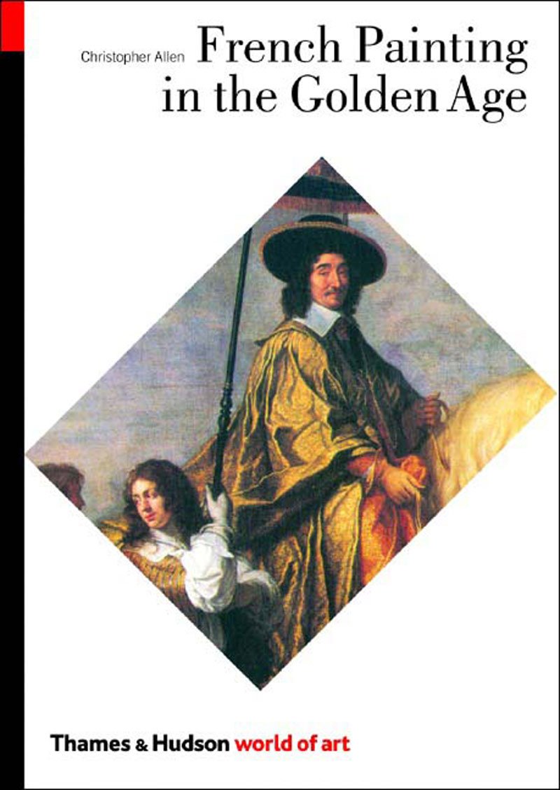 French Painting in the Golden Age - World of Art Book | History of French Art, Baroque & Rococo Masterpieces | Perfect for Art Lovers, Students & Home Decor