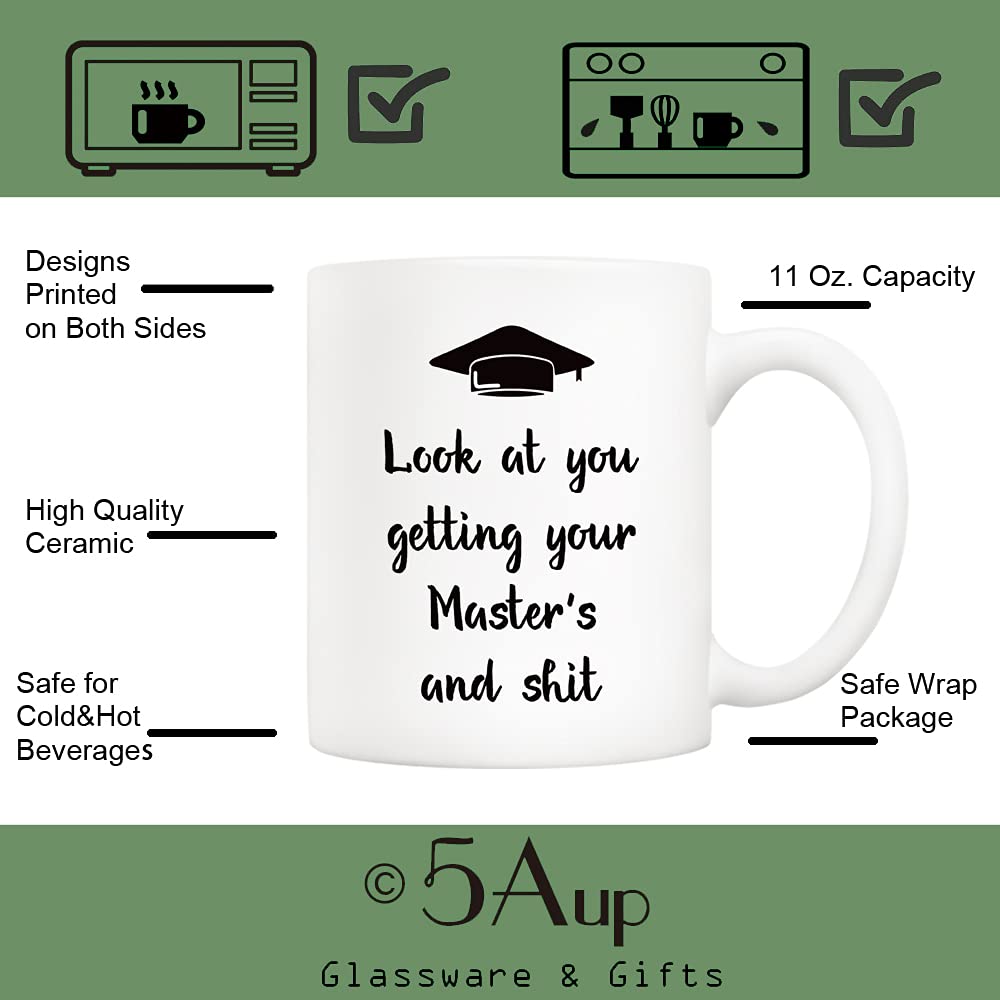 5Aup Funny Masters Graduation Coffee Mug - 11 Oz Look at You Getting Your Master's Cup - Unique Graduation Gift for Master's Degree Students - Perfect for Christmas, Birthday & Holiday Presents - Great for Office, Home & Study Room Decor