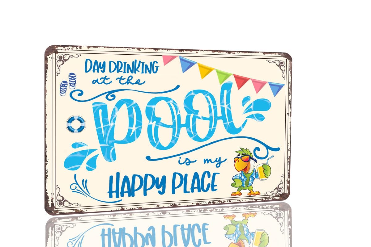 Vintage 'Day Drinking at the Pool Is My Happy Place' Tin Sign - 8x12 Inch Retro Swimming Pool Wall Decor for Home, Patio, Bar & Outdoor Spaces - Perfect for Poolside, Deck, Backyard & Man Cave Decorations
