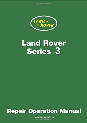 Land Rover Series 3 Repair Manual & Owner's Guide - Illustrated Workshop Manual for DIY Maintenance & Restoration (Brooklands Books, 1981) - Perfect for Off-Road Enthusiasts & Classic Car Restoration Projects