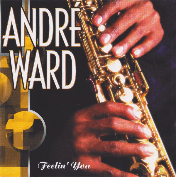 Andre Ward Feelin' You CD Album - R&B Soul Music for Relaxation, Workout & Romantic Evenings