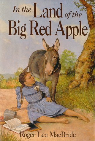 In the Land of the Big Red Apple (Rose Years) - Heartwarming Children's Book About New York Adventures - Perfect for Bedtime Stories & Classroom Reading