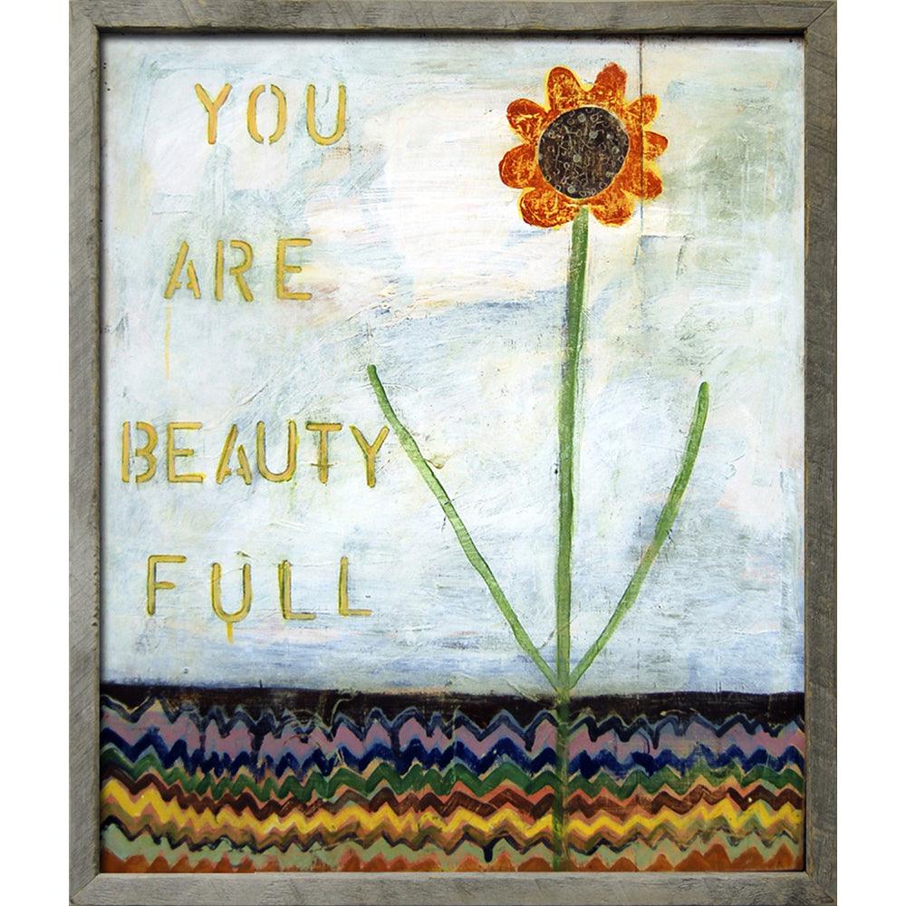 You Are Beauty Full Art Print - Inspirational Wall Decor for Home, Office & Gifts - Perfect for Living Room, Bedroom & Workspace