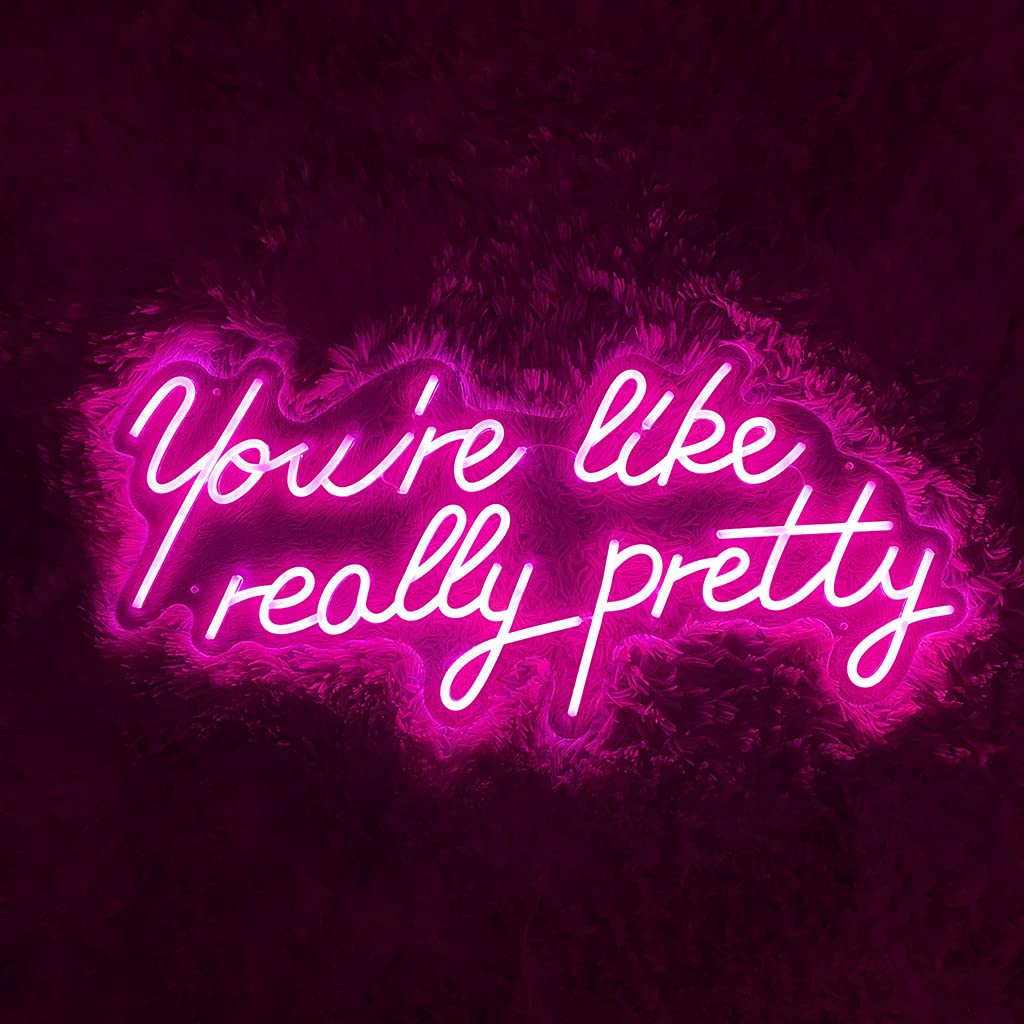 Custom Large LED Neon Sign 'You're Like Really Pretty' - 29.5 Inch Pink Wall Art for Bachelorette Party, Engagement, First Birthday & Christmas Decor | Perfect Gift for Home, Bedroom, Bar or Office Lighting