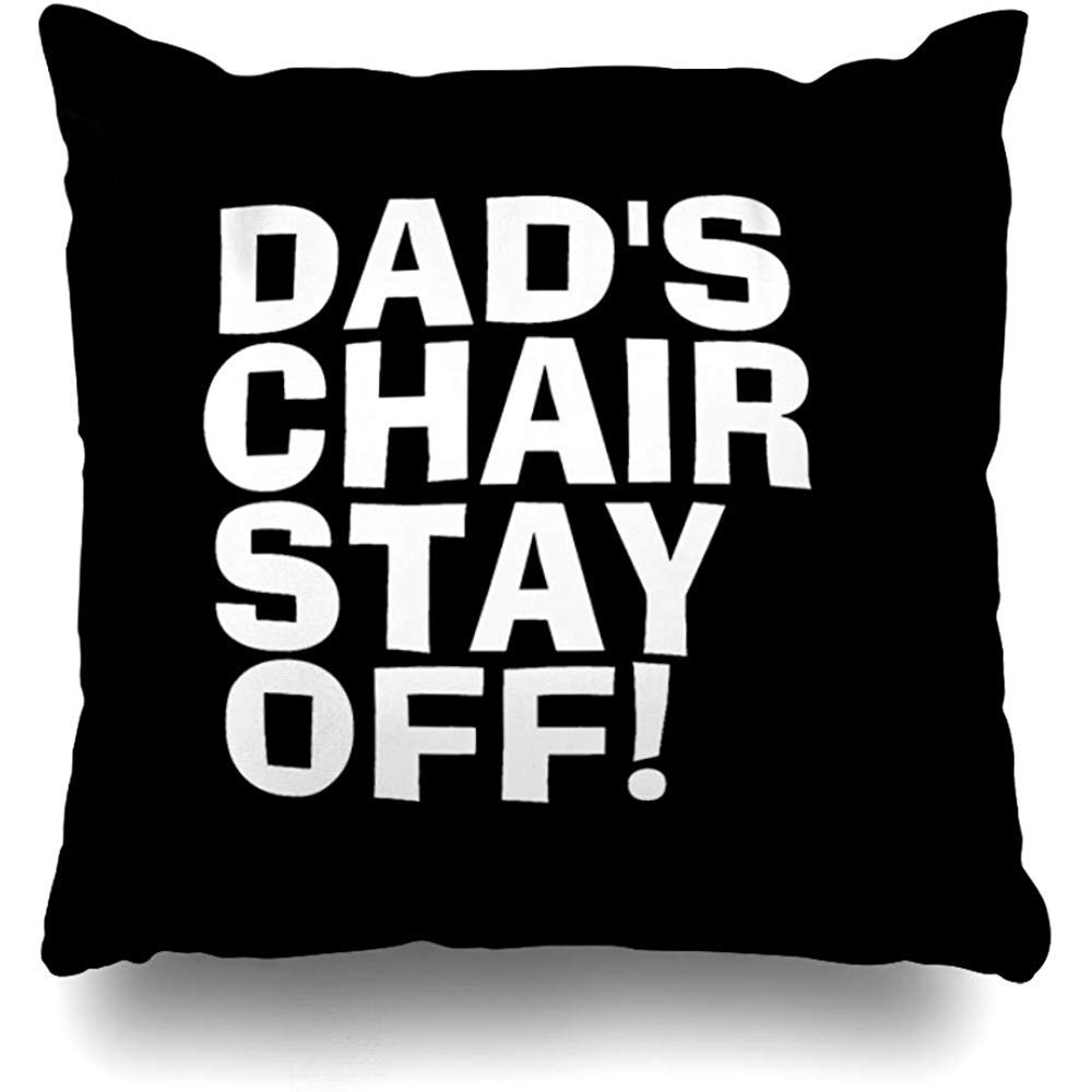 Funny 'Dad's Chair Stay Off' Throw Pillow Covers - 18x18 Inch Square Couch Cushion Cases for Living Room, Sofa & Office Decor - Humorous Home Gift Idea