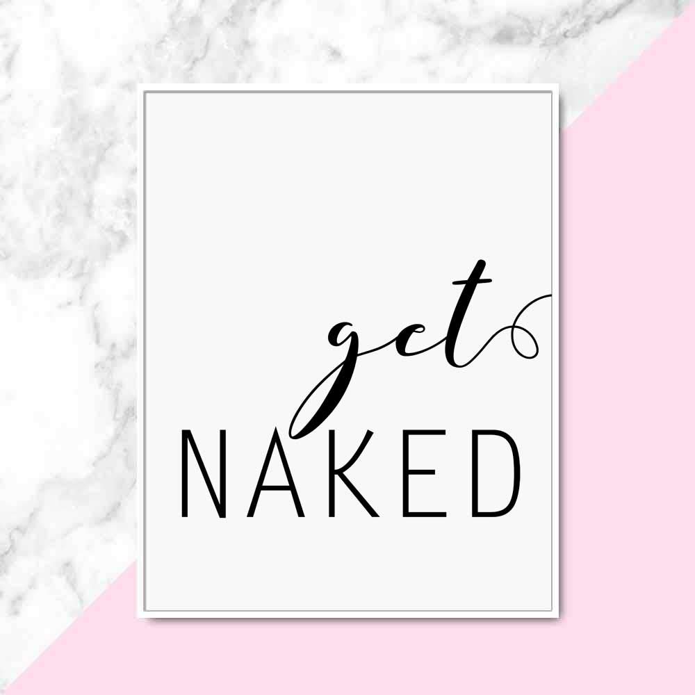 Funny Bathroom Wall Art - 'Get Naked' Humorous Sign - 8x10 Inches Unframed Canvas Print - Perfect for Bathroom Decor, Powder Room, or Spa - Great Gift Idea for Housewarming & Home Décor