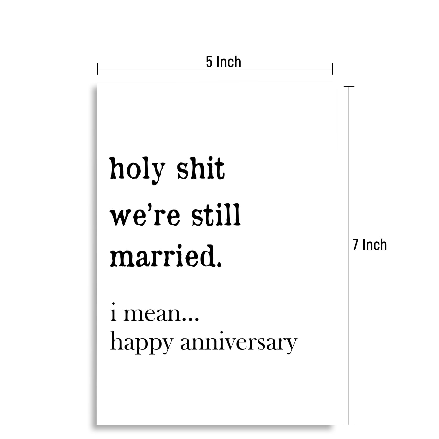 Funny Happy Anniversary Card for Couples - Romantic 5x7 Inch Greeting Card with Kraft Envelope - Perfect Anniversary Gift for Wife, Husband, Him or Her - Great for Wedding Anniversaries, Date Nights & Special Occasions