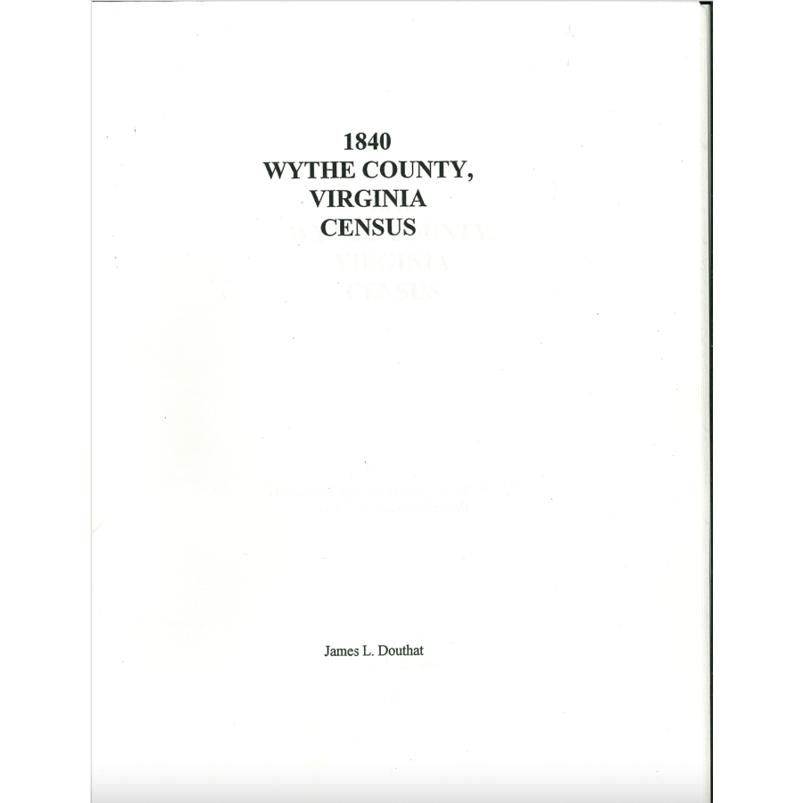 1840 Wythe County Virginia Census Records - Genealogy & Family History Research for Ancestral Search