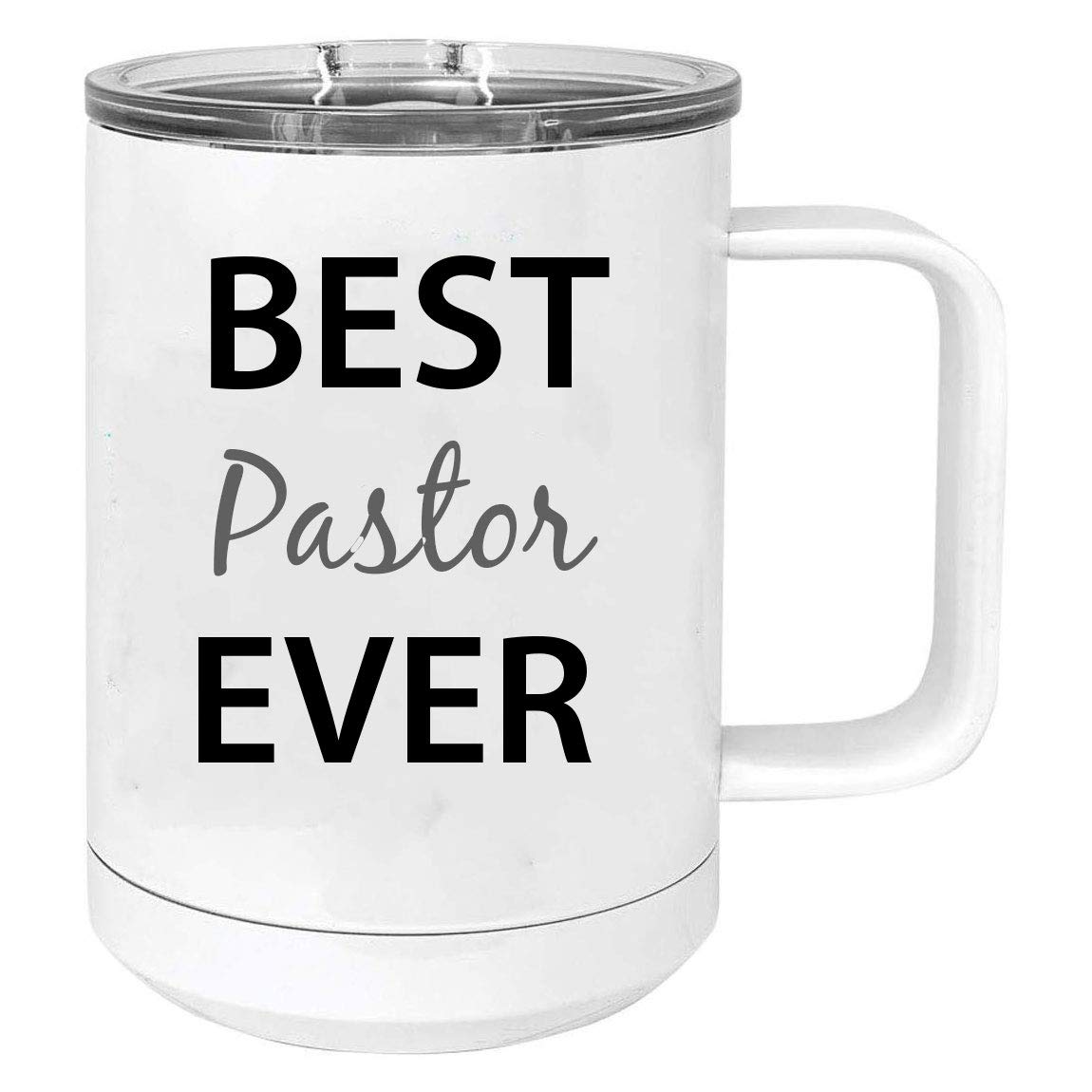 Best Pastor Ever 15oz Stainless Steel Vacuum Insulated Travel Coffee Mug with Slider Lid - White - Keeps Drinks Hot/Cold for Hours - Perfect for Commuting, Office & Outdoor Adventures