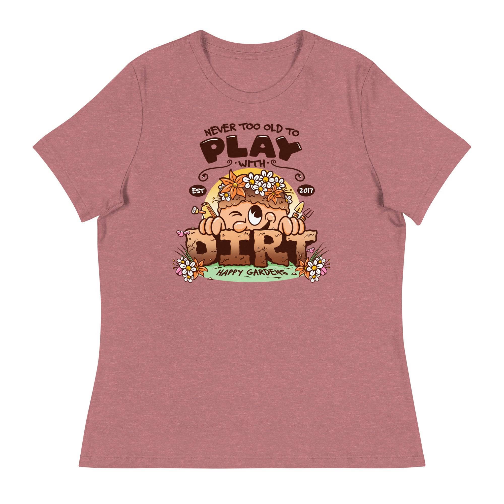Never Too Old To Play With Dirt T-Shirt - Funny Gardening Shirt for Adults - Perfect for Garden Enthusiasts & Outdoor Activities