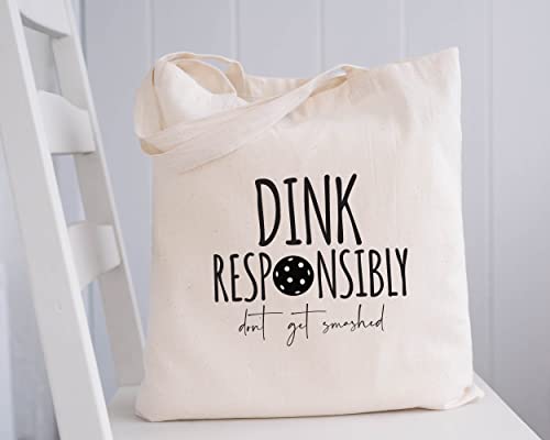 Dink Responsibly Tote