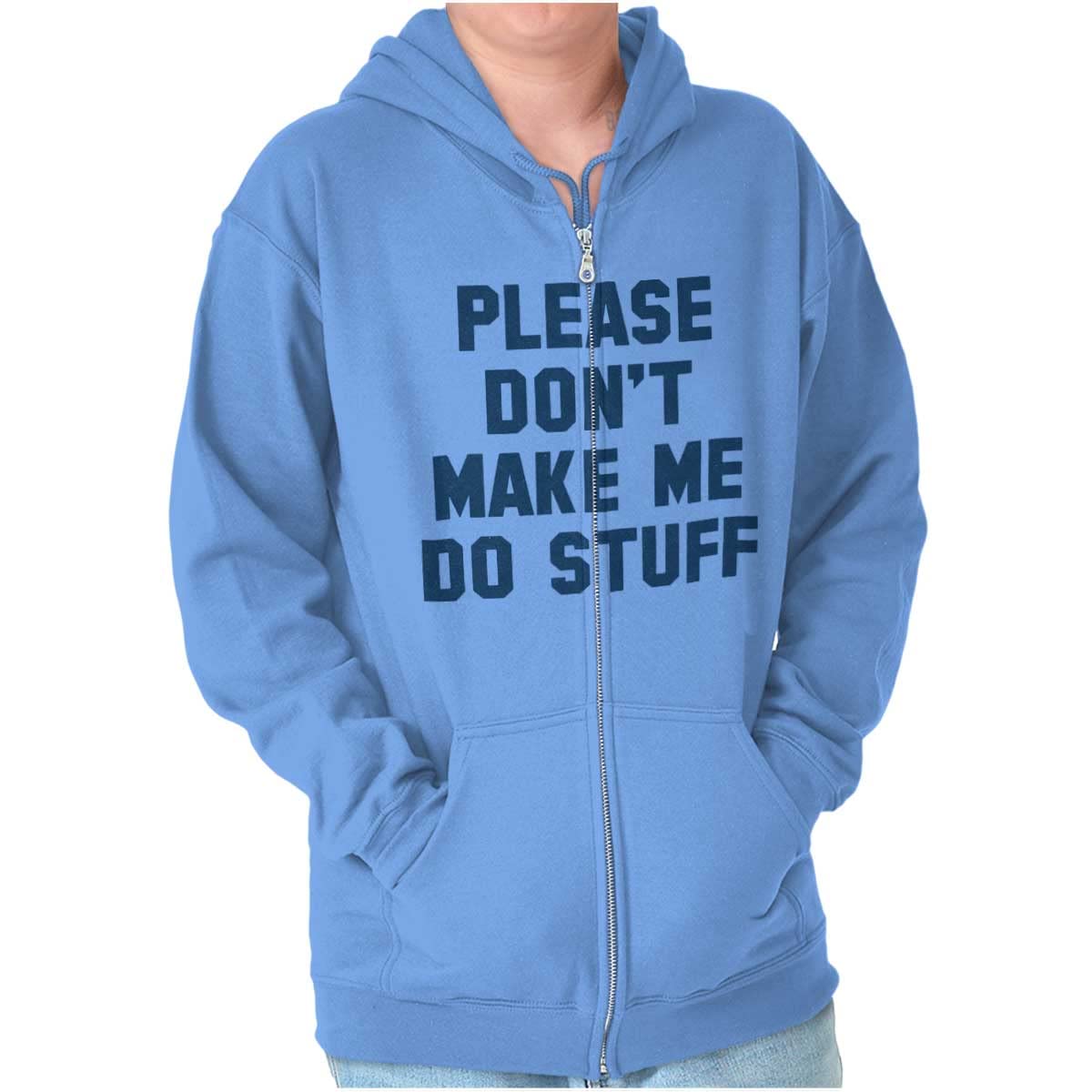 Unisex Zip-Up Hoodie - Funny 'Please Don't Make Me Do Stuff' Slogan Sweatshirt for Men & Women | Casual Wear, Lounge Outfit, Gift Idea
