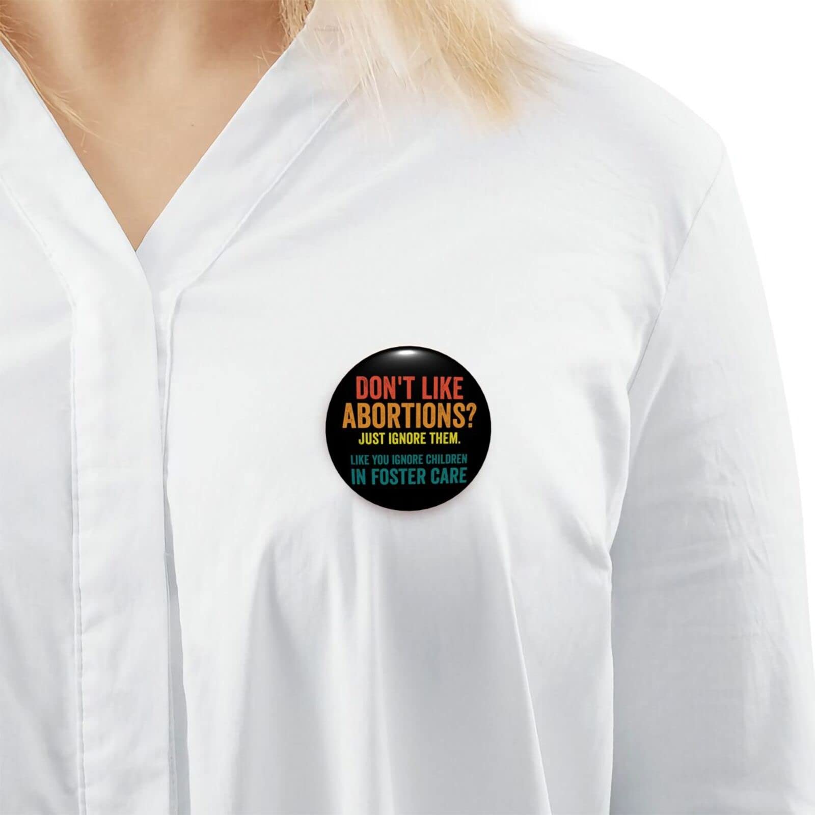 Pro Choice Women's Rights Button Pins - Feminist Round Badge for Roe v. Wade 1973 - Don't Like Abortions? Just Ignore - Pro Choice Pin for Backpacks, Jackets & Protest Signs
