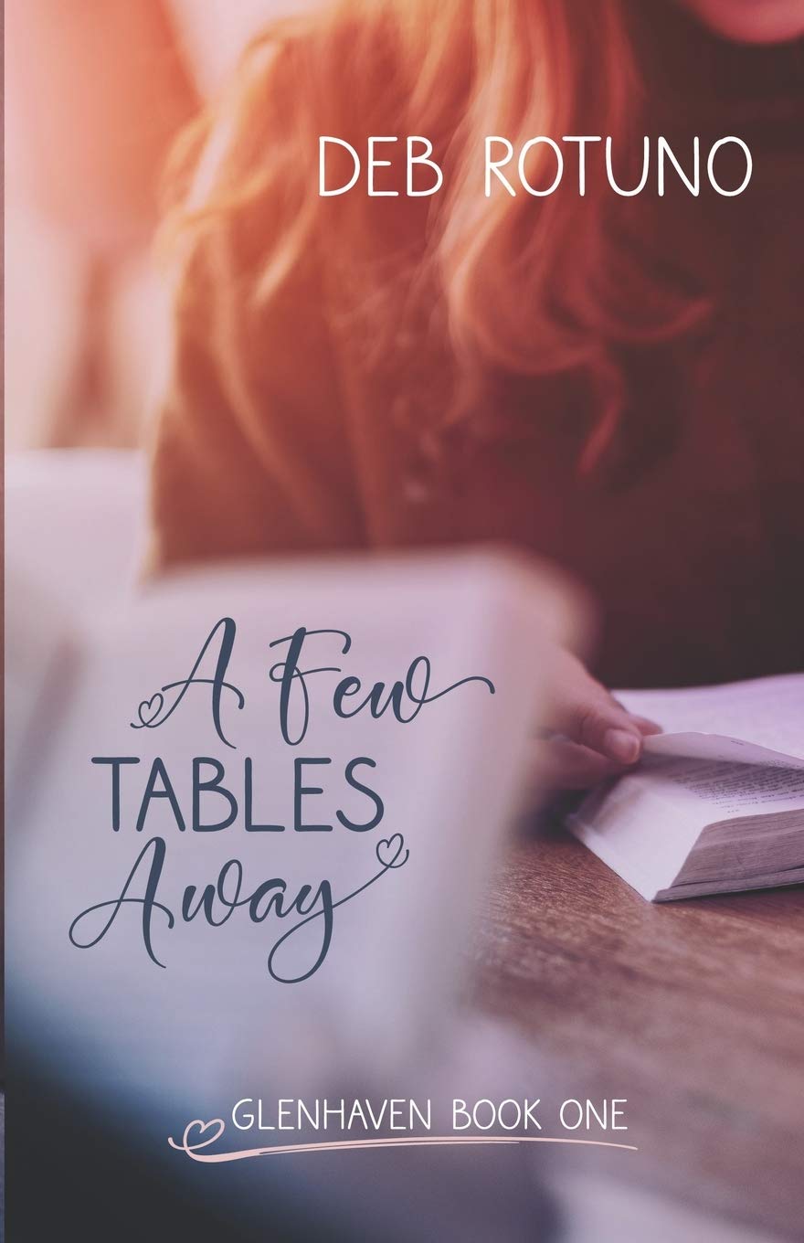 A Few Tables Away: Glenhaven Book One - Romantic Fiction Novel for Adults - Perfect for Beach Reading & Book Club Discussions