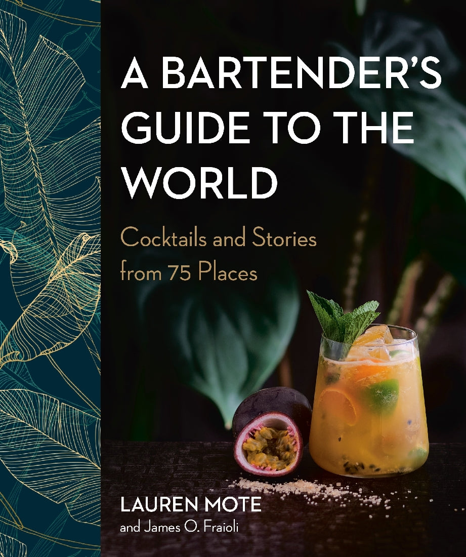 The Ultimate Bartender's Guide to Cocktails & Mixology - Global Drink Recipes, Bar Tools & Techniques | Perfect for Home Bartending, Parties & Professional Use