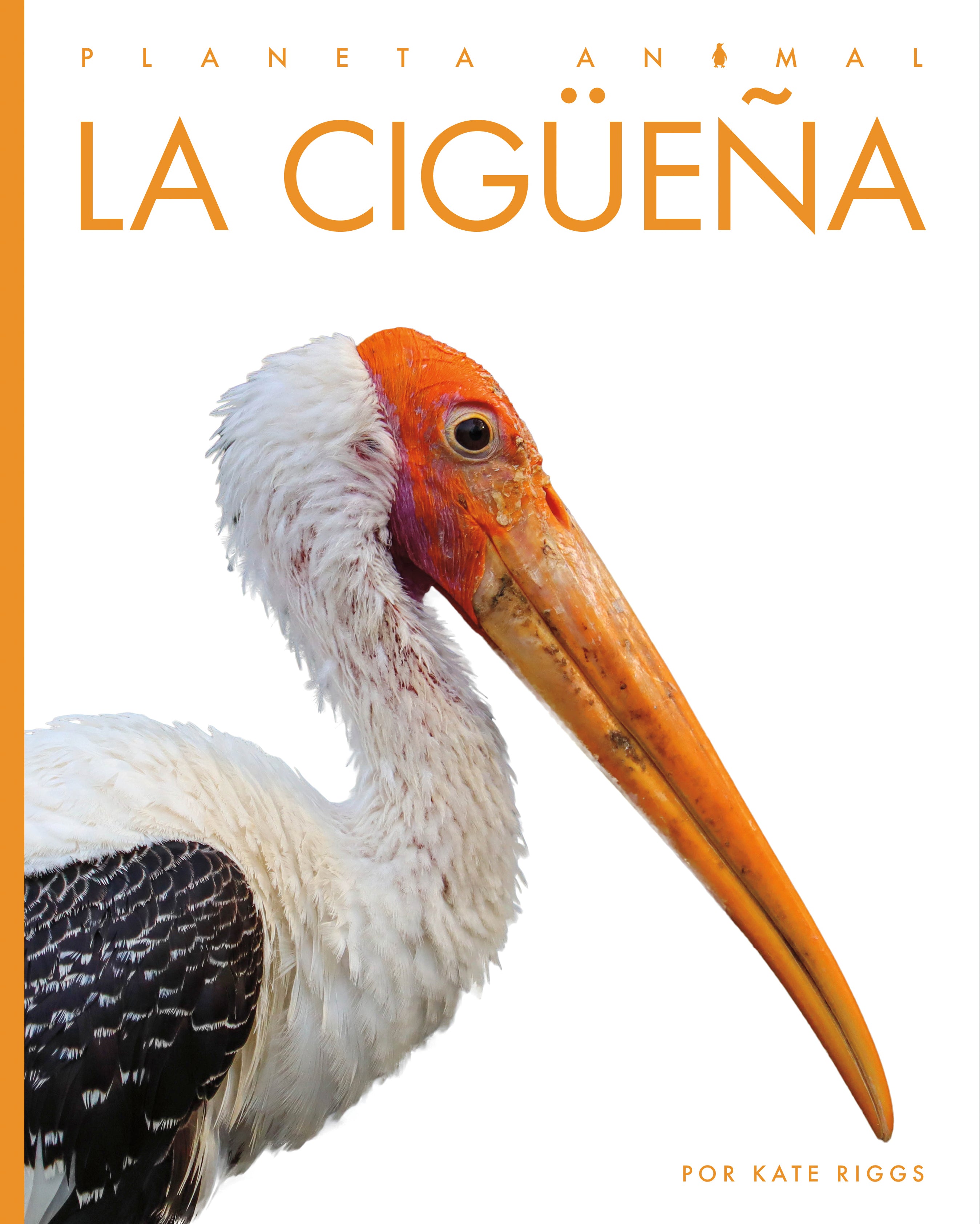 La Ciguena 9781640266988 - Spanish Children's Book for Early Learning & Bedtime Stories - Perfect for Kids' Reading Time & Family Bonding