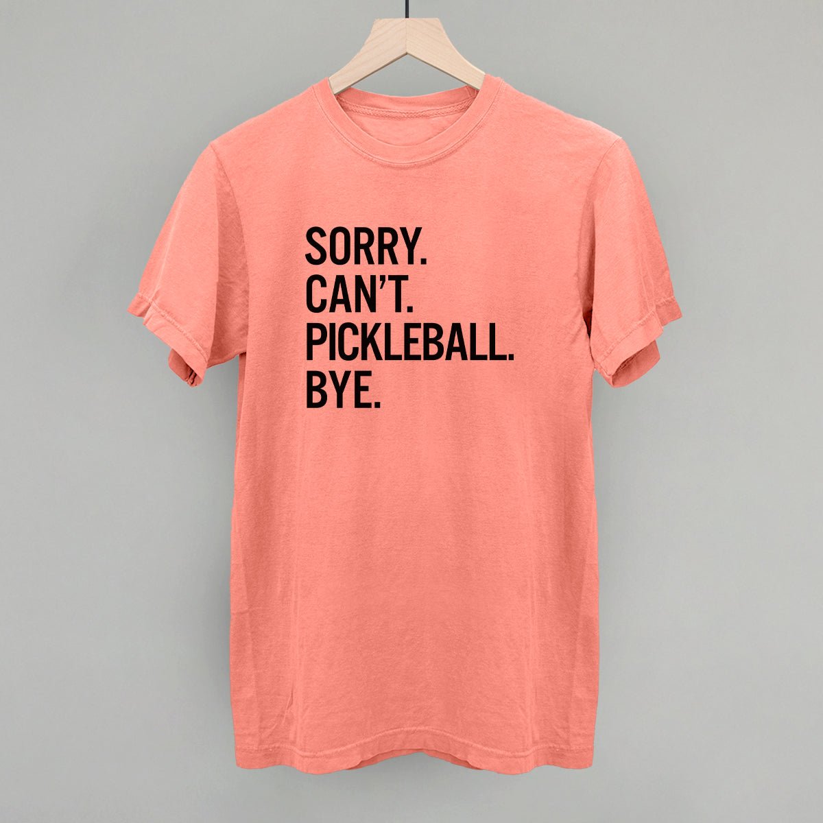 Funny Pickleball T-Shirt - Humorous Saying for Pickleball Lovers - Perfect for Pickleball Tournaments & Casual Wear
