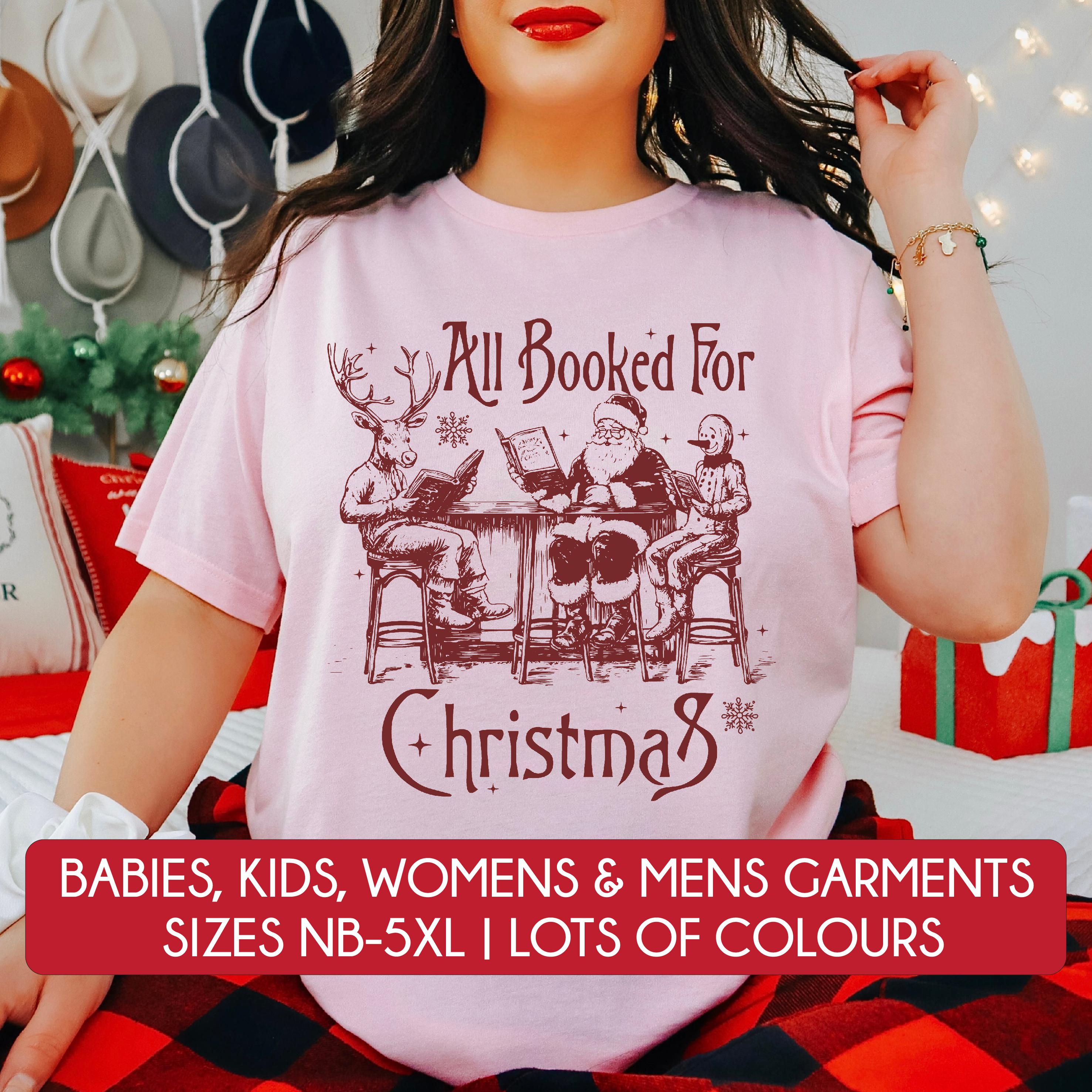 All Booked For Christmas T-Shirt - Festive Holiday Novelty Tee - Available in Multiple Colors - Perfect for Christmas Parties & Gifts