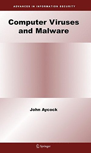 Computer Viruses and Malware Protection Guide - Cybersecurity Book by John Aycock | Malware Prevention, Antivirus Strategies & Digital Security Solutions | For IT Professionals & Home Users
