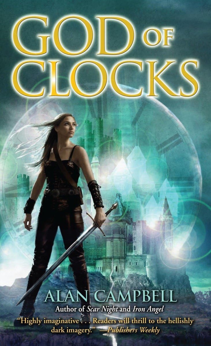 God of Clocks (Deepgate Codex) - Epic Fantasy Novel by Alan Campbell - Perfect for Sci-Fi & Fantasy Book Lovers