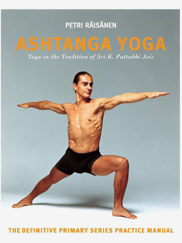 Ashtanga Yoga Primary Series Practice Manual - Step-by-Step Guide for Beginners & Advanced Yogis | Perfect for Home, Studio & Retreat Use
