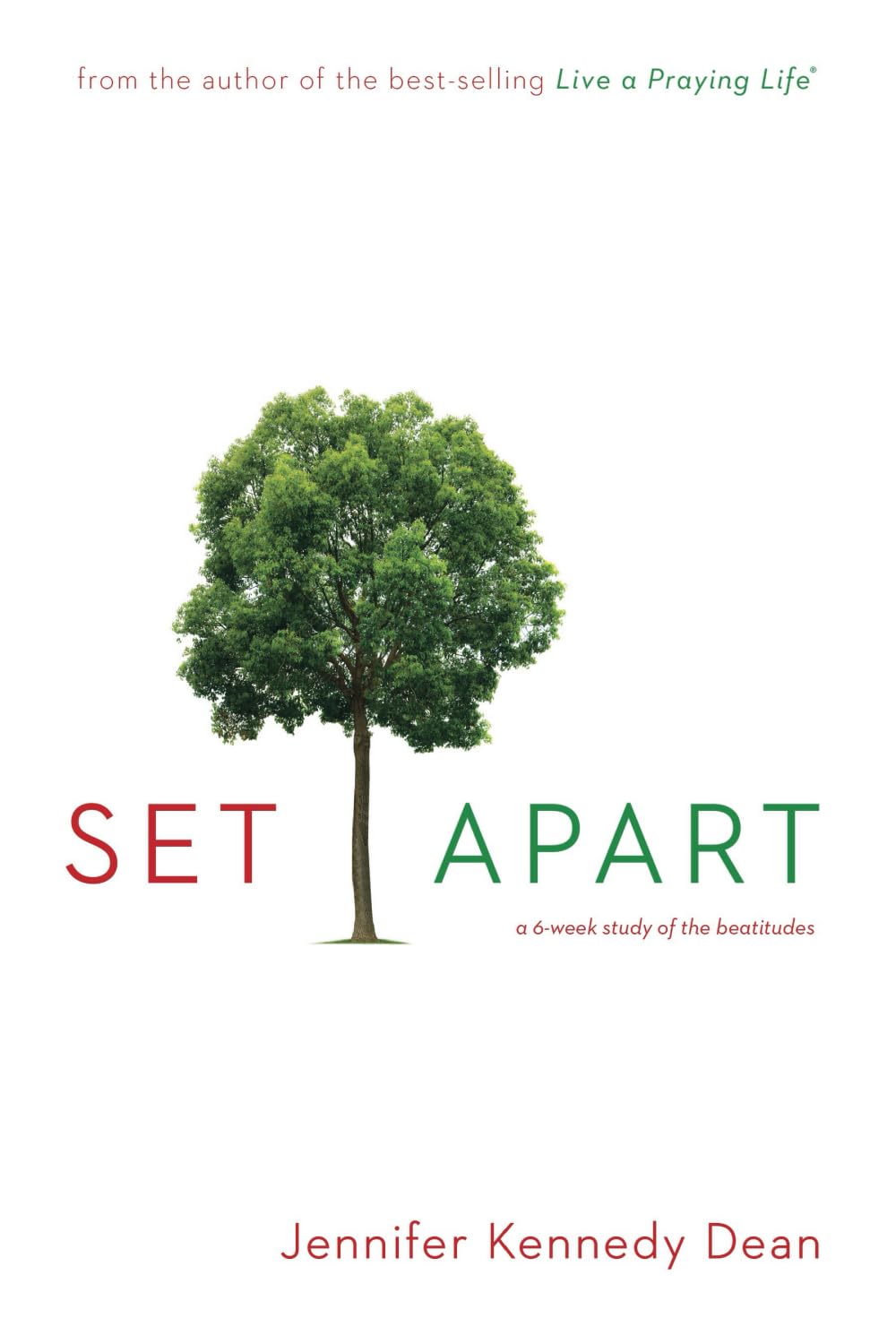 Set Apart: A 6-Week Bible Study on the Beatitudes - Perfect for Small Groups & Personal Devotion
