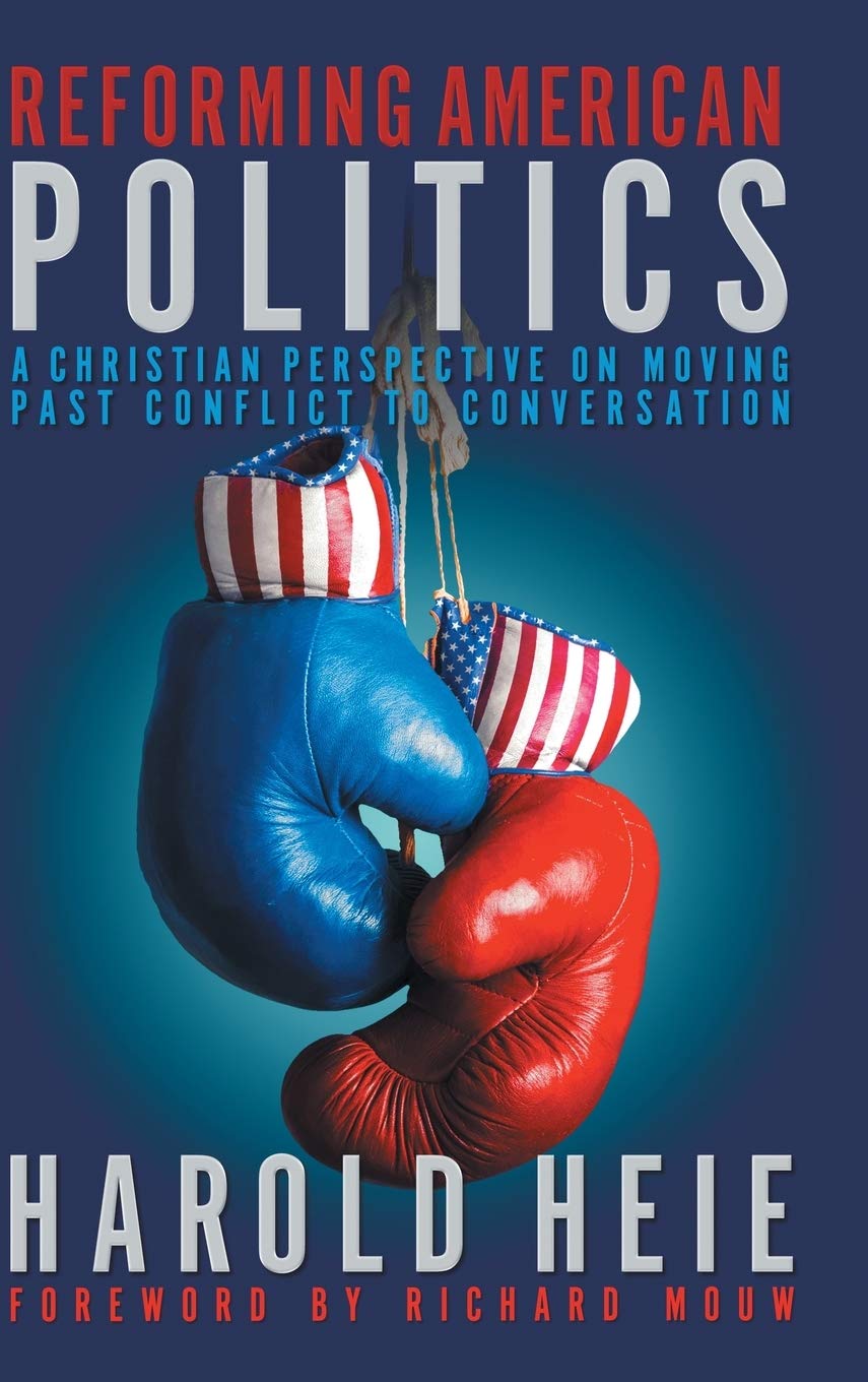 Reforming American Politics: Christian Perspective on Moving Past Conflict to Conversation - Ideal for Faith-Based Political Discussions & Book Clubs