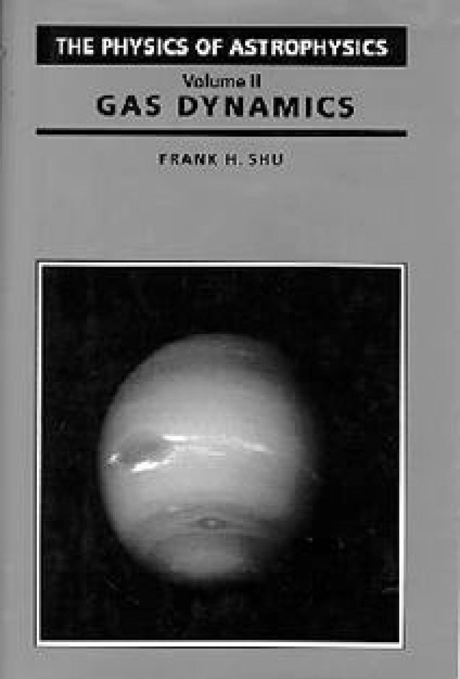 The Physics of Astrophysics Volume II: Gas Dynamics - Astronomy Book Series | Study Cosmic Phenomena & Stellar Evolution