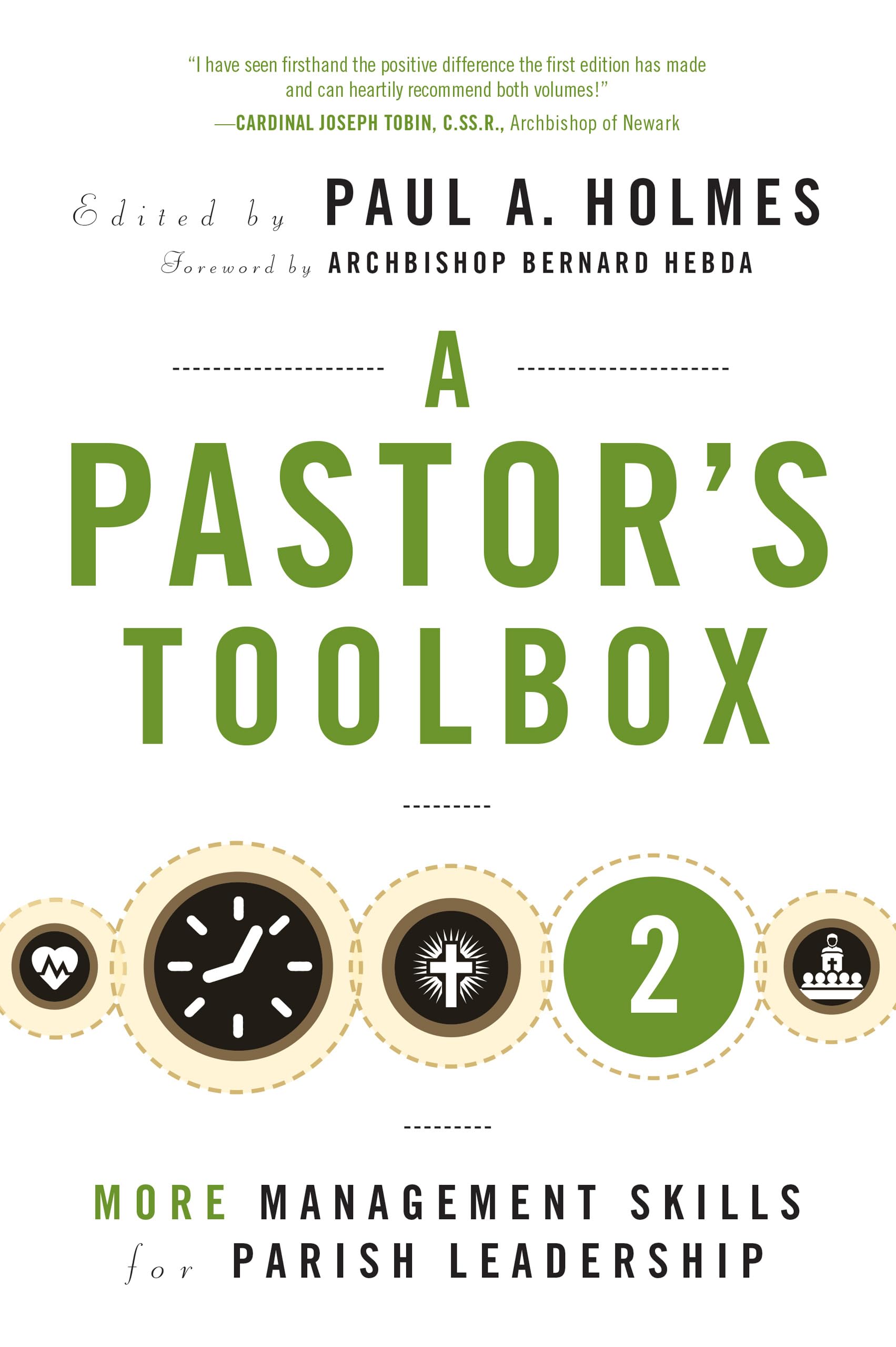 Pastor's Toolbox 2: Essential Parish Leadership & Church Management Skills Guide for Clergy - Perfect for Sermon Preparation, Ministry Development & Congregation Growth