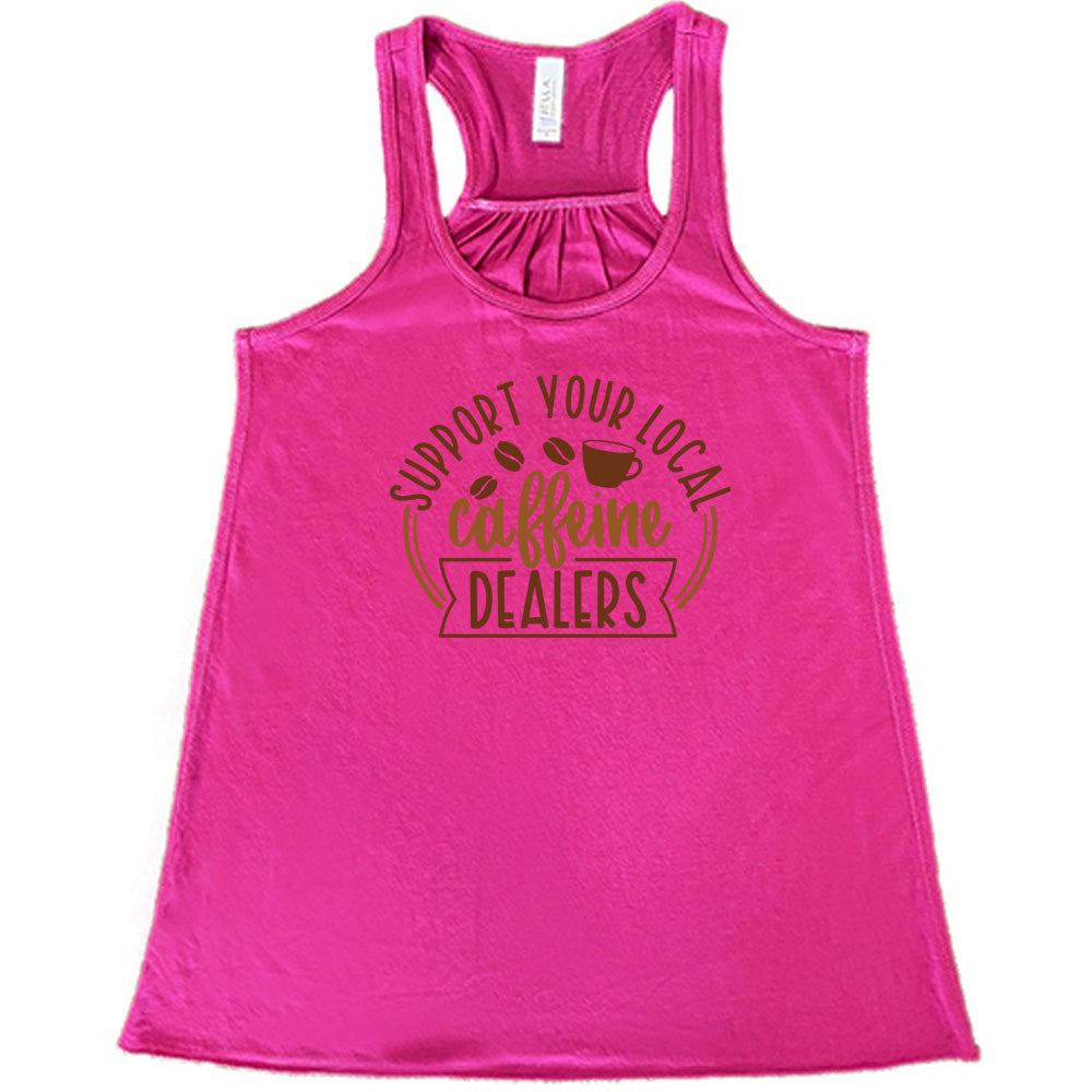 Support Your Local Caffeine Dealers T-Shirt - Funny Coffee Lover Gift for Baristas & Cafe Fans - Perfect for Coffee Shops, Work & Casual Wear