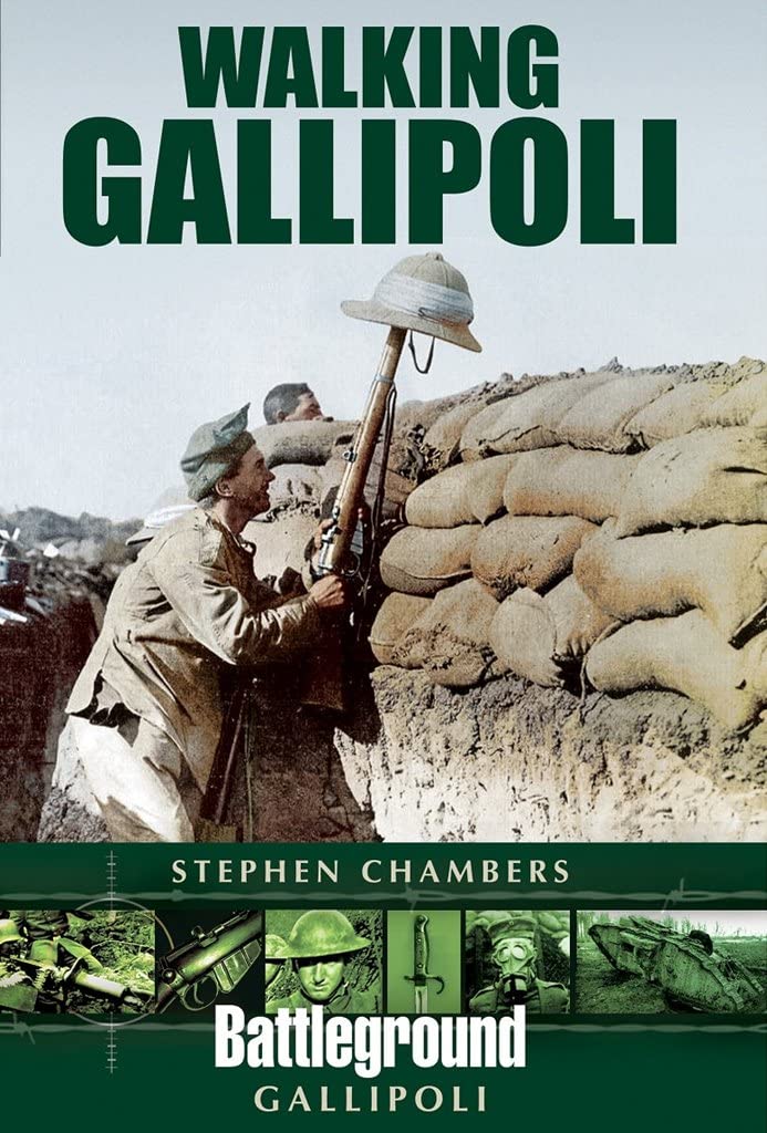 Walking Gallipoli (Battleground Gallipoli) - Historical Travel Guide for WWI Battlefield Exploration & Walking Tours