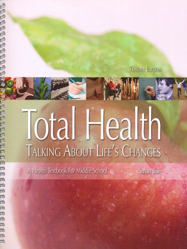 Total Health Middle School Teacher's Edition - Comprehensive Guide to Life Changes & Adolescent Development | Perfect for Health Education Curriculum & Classroom Teaching
