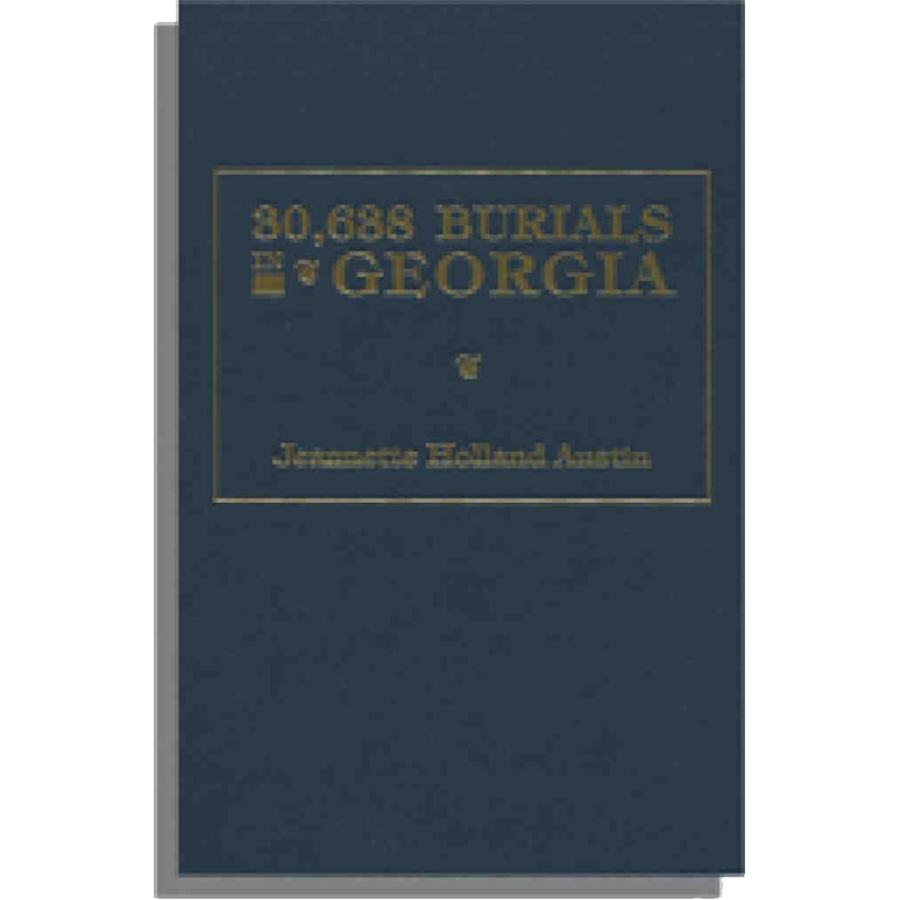 30,638 Burials in Georgia: Historical Cemetery Records & Genealogy Research for Ancestry & Family History