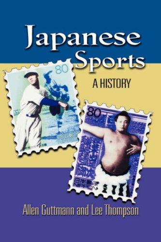 Japanese Sports History: Evolution, Culture & Traditions | Explore Martial Arts, Sumo & More | Perfect for Sports Enthusiasts & History Buffs