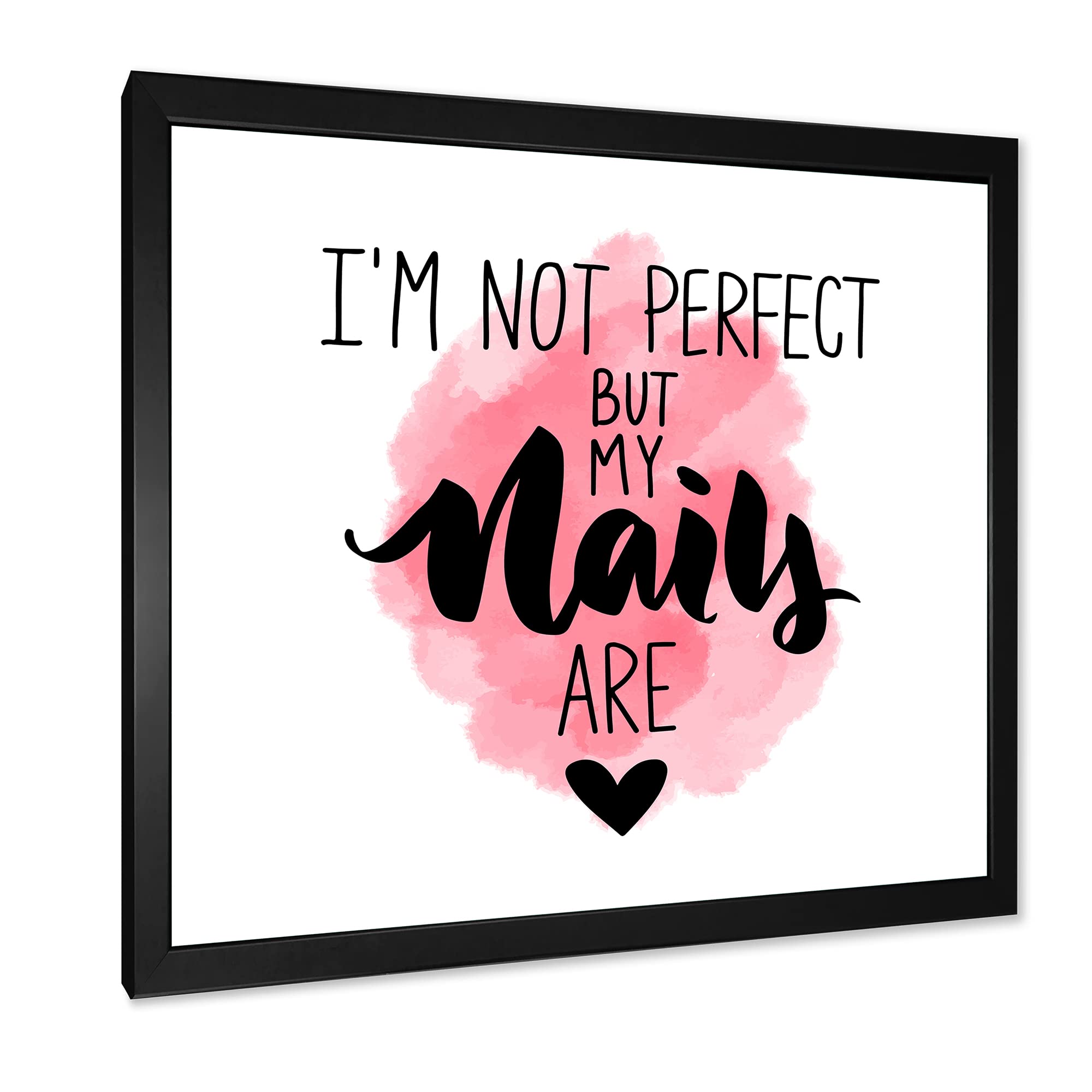 DesignQ 'I Am Not Perfect But My Nails Are' Modern Framed Wall Art - Chic Nail Salon Decor, Living Room Statement Piece, Unique Gift for Nail Lovers