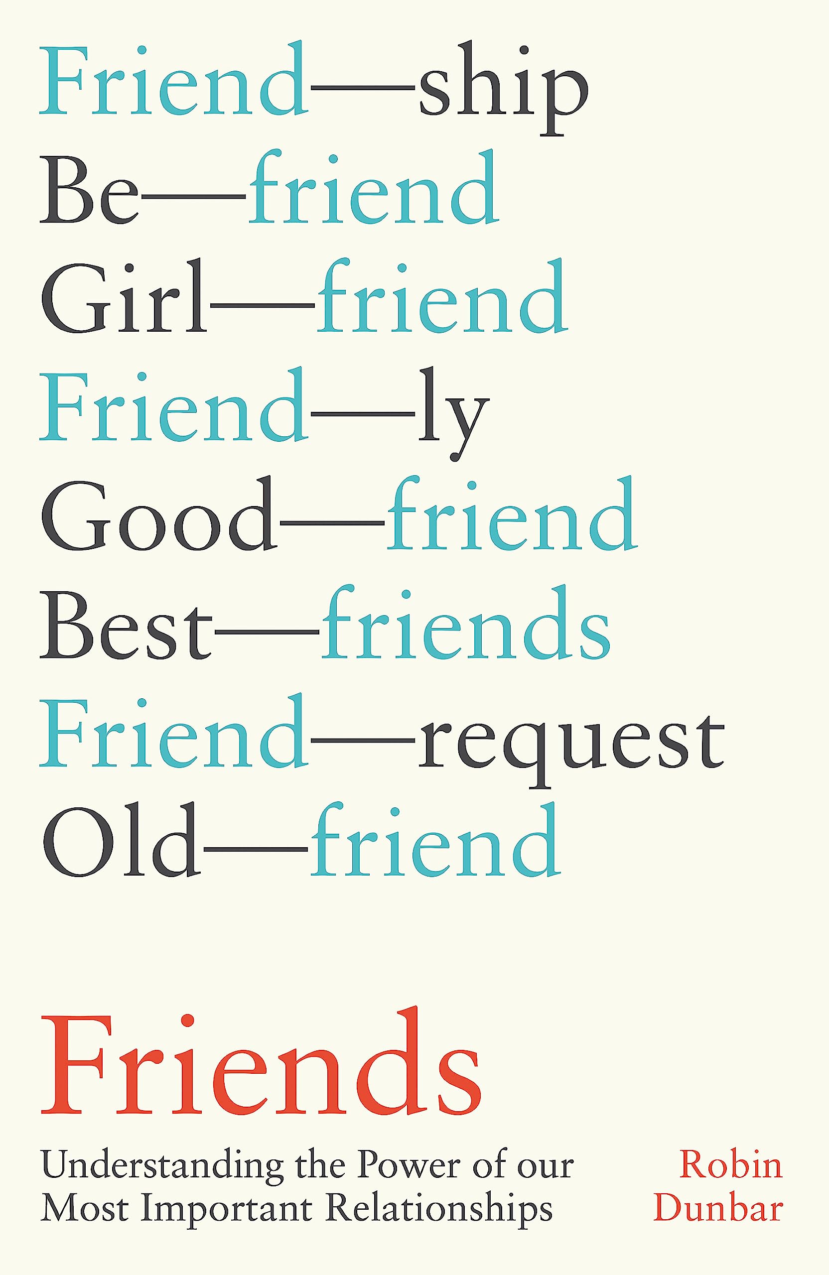 Friends: The Power of Our Most Important Relationships - How Strong Bonds Impact Your Life & Happiness | Perfect for Self-Help, Psychology Studies & Personal Growth