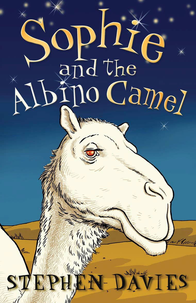 Sophie and the Albino Camel - Children's Adventure Book (Sophie Books Series) | Perfect for Bedtime Stories, Classroom Reading & Gifts for Young Readers