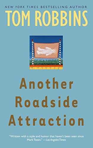 Another Roadside Attraction by Tom Robbins - First Edition Paperback (1990) | Vintage Novel, Collector's Item for Book Lovers & Literature Enthusiasts