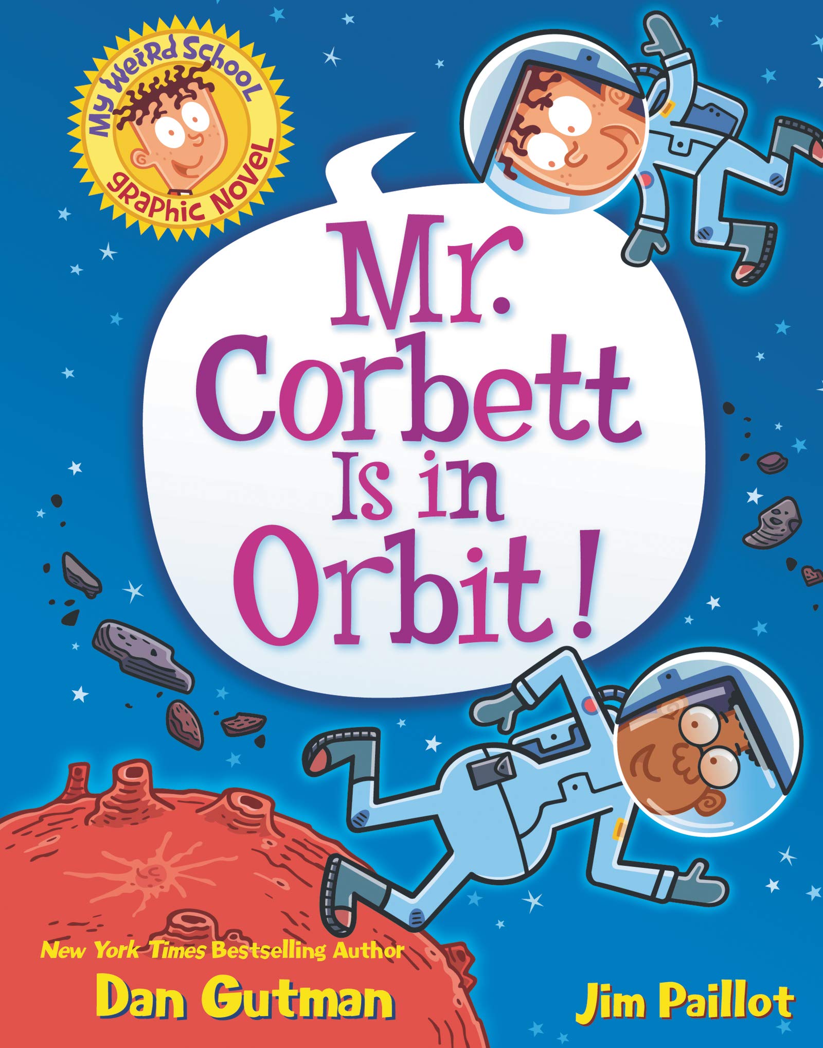 My Weird School Graphic Novel: Mr. Corbett Is in Orbit! - Book 1 | Fun Kids Comic for Early Readers | Perfect for Classroom Reading & Bedtime Stories