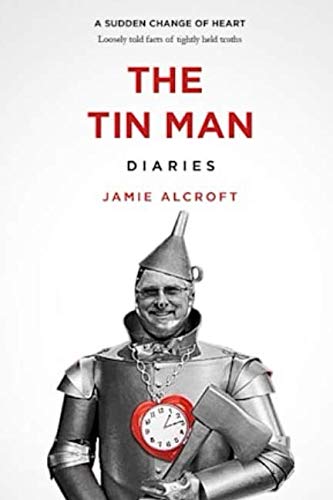 The Tin Man Diaries: A Sudden Change of Heart - True Stories of Transformation | Inspirational Book for Self-Discovery & Personal Growth | Perfect for Book Clubs & Gift Giving