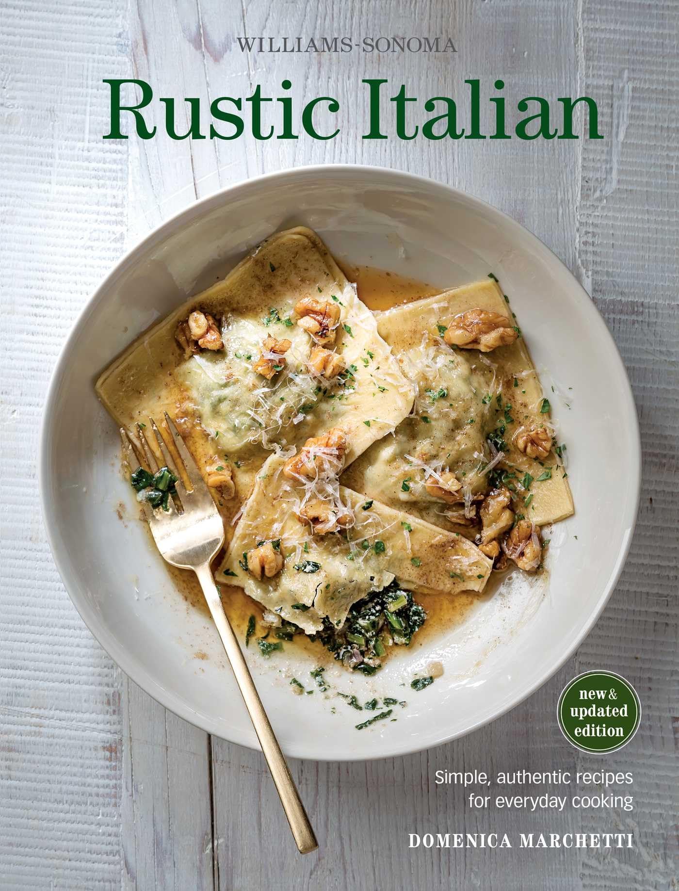 Rustic Italian Cookbook (Williams Sonoma Edition) - Authentic Easy Recipes for Everyday Cooking | Perfect for Family Dinners & Italian Cuisine Lovers