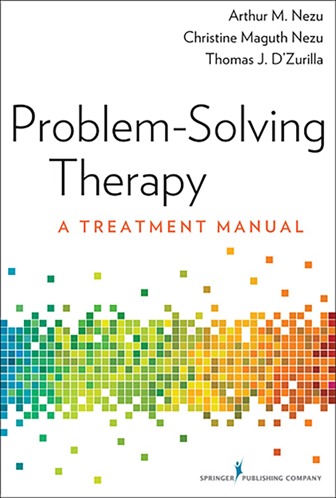 Problem-Solving Therapy Treatment Manual - Effective Mental Health Solution for Anxiety & Depression | Self-Help Guide for Therapists & Counselors