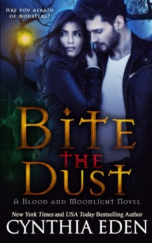Bite The Dust (Blood and Moonlight) - Gothic Horror Novel for Adults | Dark Fantasy Book with Vampires & Werewolves | Perfect for Halloween Reading & Gothic Literature Fans