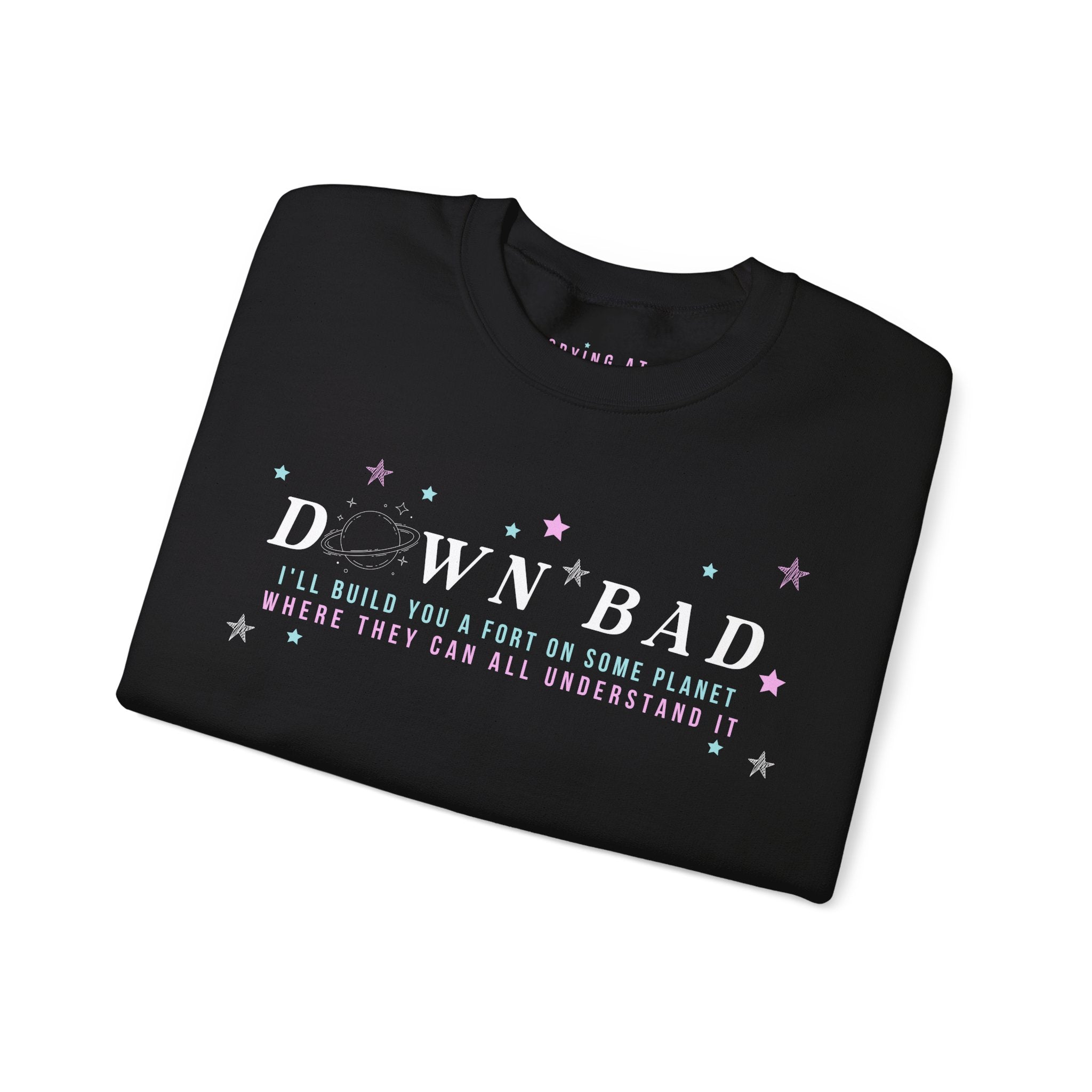 Down Bad Crewneck Sweatshirt - Trendy Oversized Pullover for Men & Women | Perfect for Casual Wear, Street Style & Loungewear