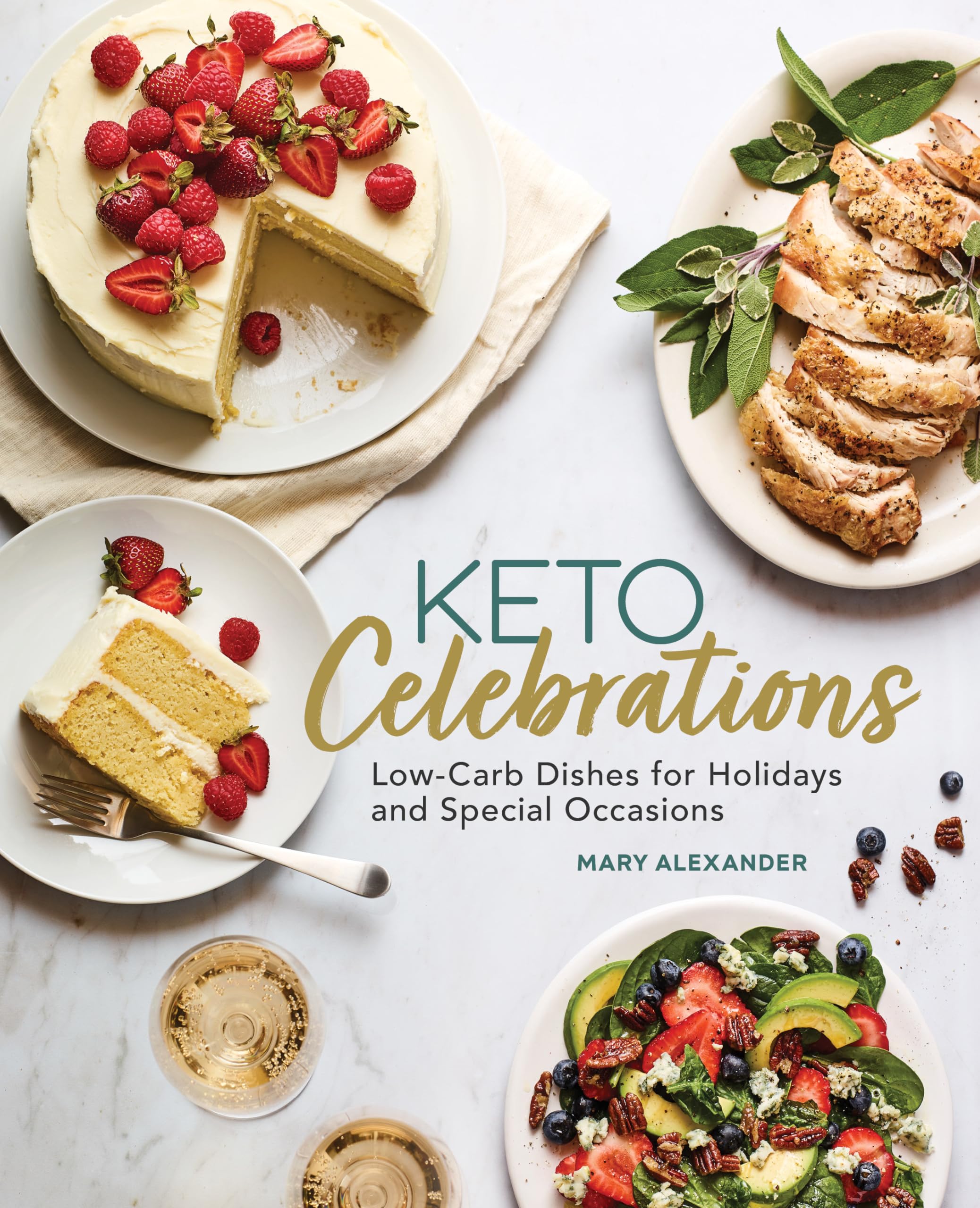 Keto Celebrations: Low-Carb Holiday Recipes for Christmas, Thanksgiving & Special Occasions - Perfect for Diabetic-Friendly & Weight Loss Diets