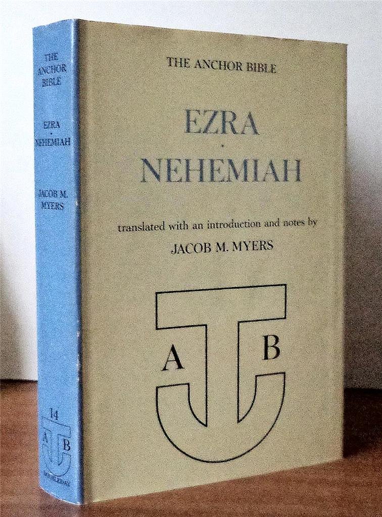 Anchor Bible Commentary: Ezra & Nehemiah - Biblical Study Guide for Scholars & Students - Perfect for Seminary Research & Personal Devotion