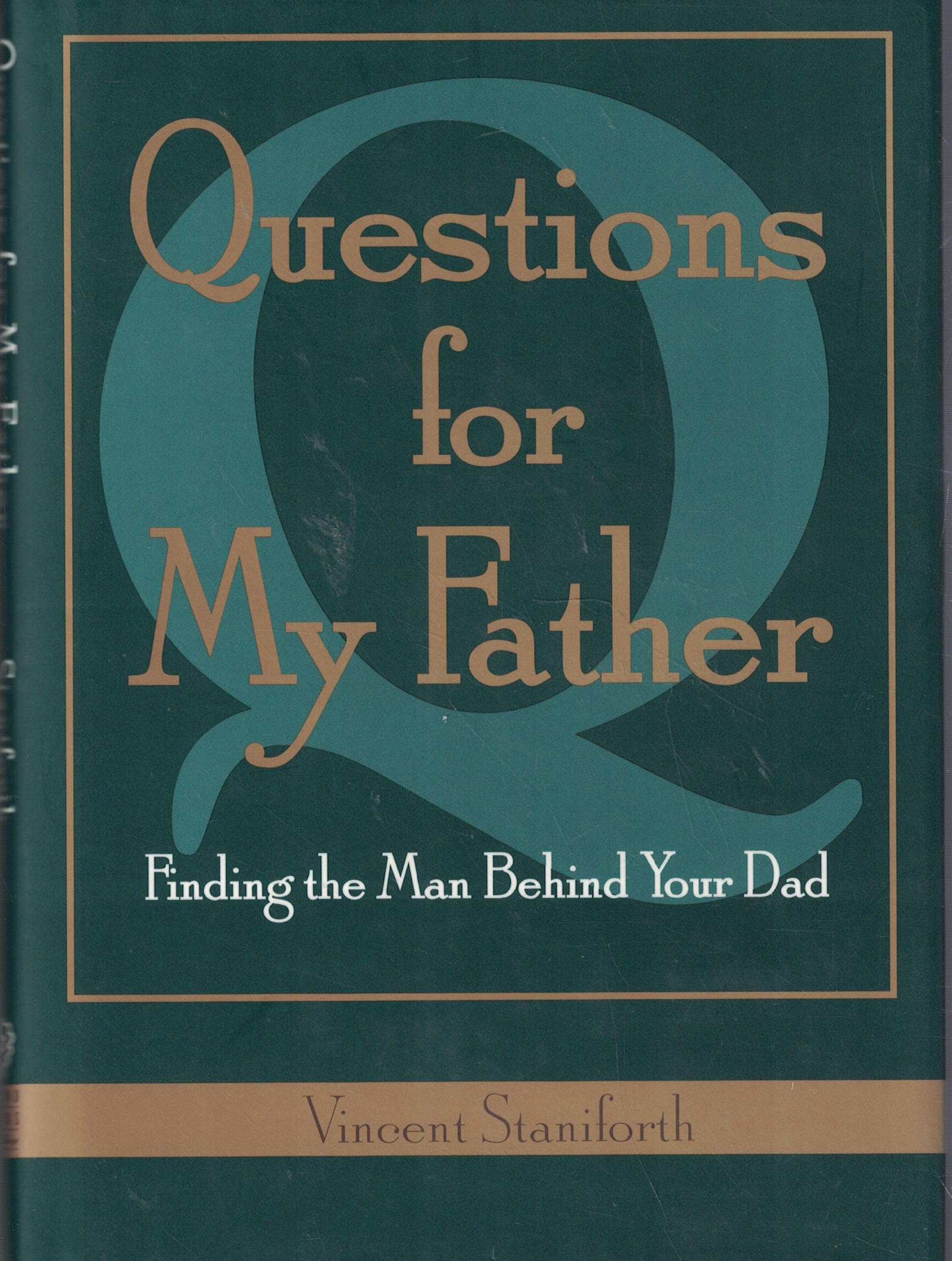 Questions For My Father: A Heartfelt Guide to Understanding Your Dad – Perfect for Father's Day, Family Bonding & Meaningful Conversations